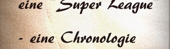 Chronologie Super League_kleiner